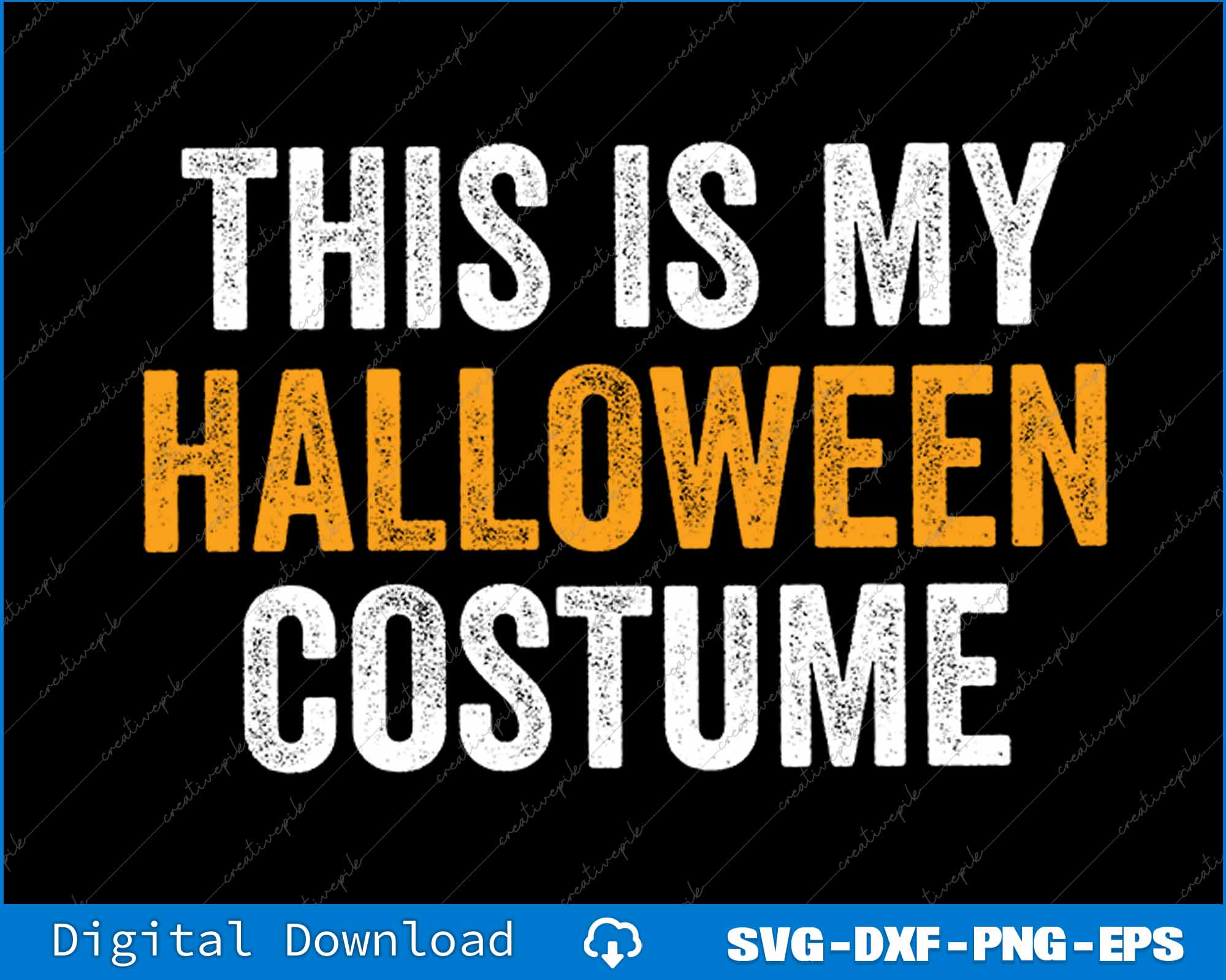 This Is My Halloween Costume SVG PNG Cutting Printable File